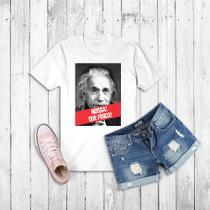 Tshirt - Nossa que físico - Albert Einstein - Baby look Unissex