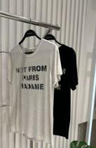 Tshirt not from paris madame