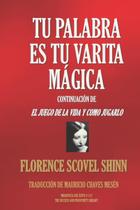 Tu Palabra Es Tu Varita Mágica