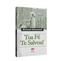 Tua fé te salvou!