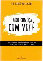 Tudo Começa Com Você - NOVA SENDA