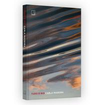 Tudo É Rio, A Ficção Se Identifica Com A Realidade Em Um Desenrolar De Histórias De Vidas Que Surpreende, Carla Madeira - Livro Tudo É Rio, A Ficção Se Identifica Com A Realidade Em Um Desenrolar De Histórias De Vidas Que Surpreende, Carla Madeira - Livro