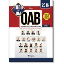 Tudo em um para oab - doutrina + questoes comentadas - 1a ed - 2016 Tudo em um para oab - doutrina + questoes comentadas - 1a ed - 2016