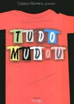 Tudo Mudou Tudo Mudou
