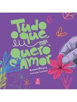 Tudo o que eu quero é amor