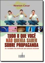 Tudo o que Você Não Queria Saber Sobre Propaganda: As Verdades da Profissão Que Poucos Ensinam - GIRAFA - ESCRITURAS
