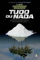 Tudo Ou Nada - a História do Brasileiro Preso Em Londres Por Associação Ao Tráfico de Cocaína - Harpercollins