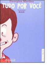 Tudo Por Você - Coleção Era Uma Vez o Bullying