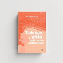 Tudo Que a Vida Quis Contar Sobre Elas - Conquista