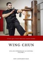 Tudo Que Você Precisa Saber Sobre Wing Chun