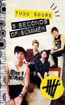 Tudo sobre 5 seconds of summer Tudo sobre 5 seconds of summer