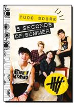 Tudo Sobre 5 Seconds of Summer Sortido Tudo Sobre 5 Seconds of Summer Sortido