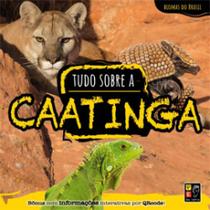 Tudo sobre caatinga - coleção biomas do brasil