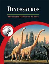 Tudo Sobre Dinossauros - Mistérios Habitantes da Terra