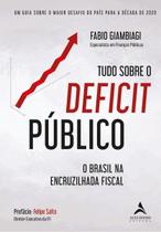 Tudo Sobre o Déficit Público