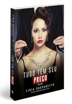 Tudo tem seu preço nova edição l Romance l Zibia Gasparetto Tudo tem seu preço nova edição l Romance l Zibia Gasparetto