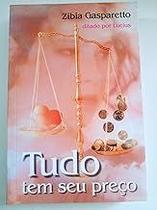 Tudo Tem Seu Preço Zibia Gasparetto and Marcelo Cesar
