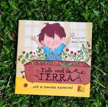 Tudo Vem Da Terra...Ate Os Tomates Explosivos- Gisella Cassol