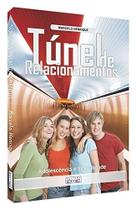 Tunel de Relacionamentos: Adolescencia e Sexualidade Tunel de Relacionamentos: Adolescencia e Sexualidade
