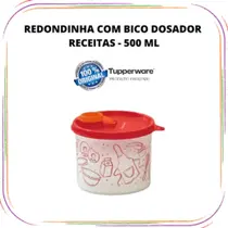 Tupperware redondo bico 500 ml Tupperware redondo bico 500 ml