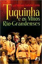 Tuquinha e os mitos rio-grandenses