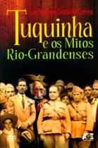 Tuquinha e Os Mitos Rio-Grandenses - Age