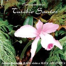 Turíbio Santos - J.S. Bach Visita A Mata Atlântica - Cd Turíbio Santos - J.S. Bach Visita A Mata Atlântica - Cd