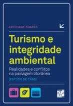 Turismo e integridade ambiental - realidades e conflitos na paisagem litora - SENAC RIO