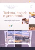Turismo, história e gastronomia: uma viagem pelos sabores - EDUCS