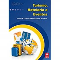 Turismo, Hotelaria e Eventos A Arte e a Técnica Profissional do Setor - Viena Turismo, Hotelaria e Eventos A Arte e a Técnica Profissional do Setor - Viena