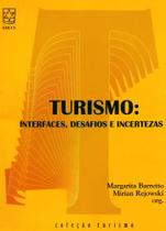 Turismo. Interfaces, Desafios e Incertezas Turismo. Interfaces, Desafios e Incertezas
