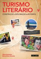 Turismo Literário: Construção e Exploração de Roteiros - Pactor