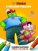 TURMA DA MÔNICA - CLÁSSICOS PARA PINTAR - O Pequeno Polegar