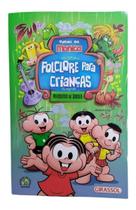 Turma da Mônica - Folclore Para Crianças Turma da Mônica - Folclore Para Crianças