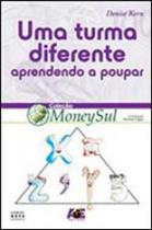 Turma diferente, uma - aprendendo a poupar - AGE EDITORA Turma diferente, uma - aprendendo a poupar - AGE EDITORA