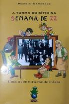 Turma do sitio na semana de 22, a - GLOBO