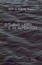 Turvo limpo e as alterosas, o - QUIXOTE