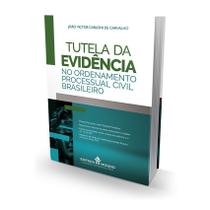 Tutela da Evidência no Ordenamento Processual Civil Brasileiro