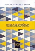 Tutela de Evidência - 01Ed/17 - DEL REY LIVRARIA E EDITORA