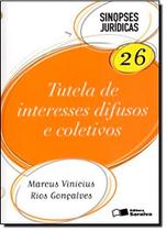 Tutela de Interesses Difusos e Coletivos - Vol.26 - Coleção Sinopses Jurídicas