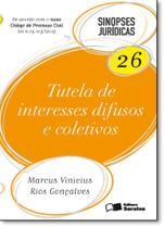 Tutela de Interesses Difusos e Coletivos - Vol.26 - Coleção Sinopses Jurídicas