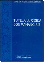 Tutela juridica dos mananciais Tutela juridica dos mananciais