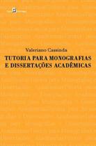 Tutoria para monografias e dissertações acadêmicas - PACO EDITORIAL Tutoria para monografias e dissertações acadêmicas - PACO EDITORIAL