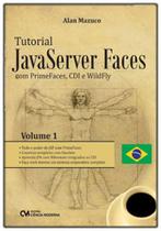 Tutorial java server faces com primefaces, cdi e wildfly - vol. 1