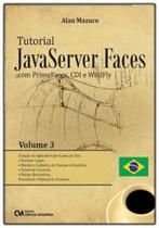 Tutorial JavaServer Faces com PrimeFaces: CDI e WildFly - Volume III Tutorial JavaServer Faces com PrimeFaces: CDI e WildFly - Volume III