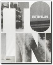 Tutto Fellini - Catálogo - Ims