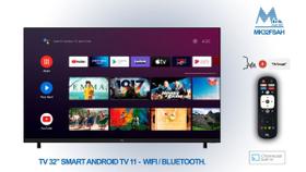 TV 32 Mtek MK32FSAH Smart Android 11 Wifi/BT TV 32 Mtek MK32FSAH Smart Android 11 Wifi/BT