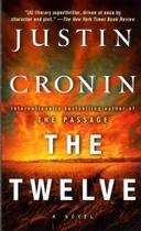 Twelve (book Two Of The Passage Trilogy - Twelve (book Two Of The Passage Trilogy - BALLANTINE BOOKS Twelve (book Two Of The Passage Trilogy - Twelve (book Two Of The Passage Trilogy - BALLANTINE BOOKS