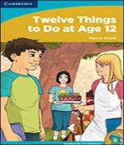 Twelve things to do at age 12 - CAMBRIDGE