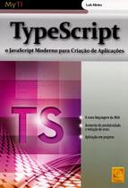 Typescript. O Javascript Moderno Para Criação de Aplicações